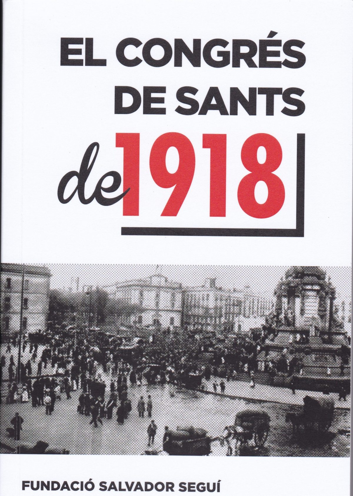 El Congrés de Sants de 1918