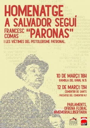 Homenatge a Seguí, Paronas i altres anarcosindicalistes víctimes del pistolerisme patronal