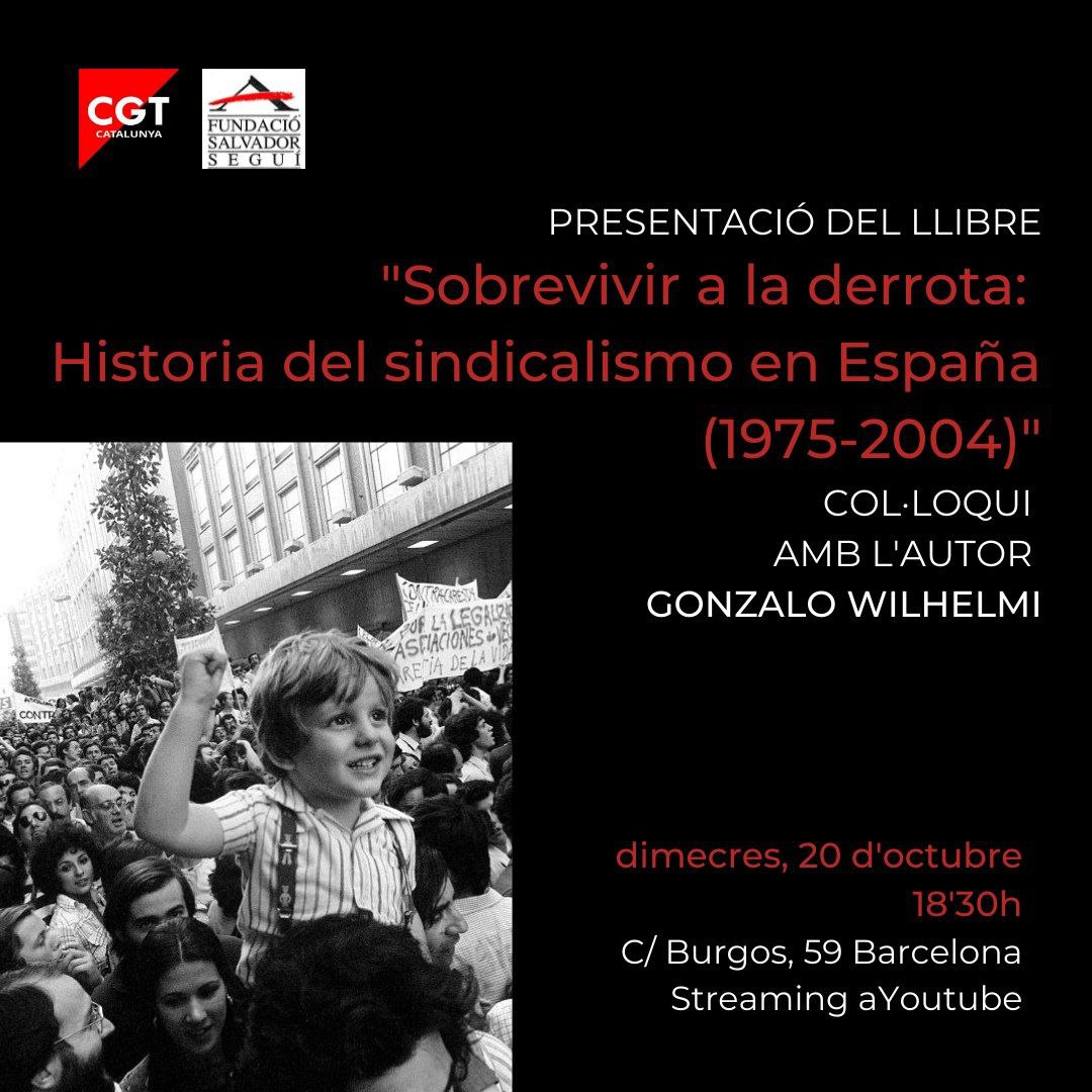 Presentació del llibre «Sobrevivir a la derrota: Historia del sindicalismo -enEspaña (1975-2004)