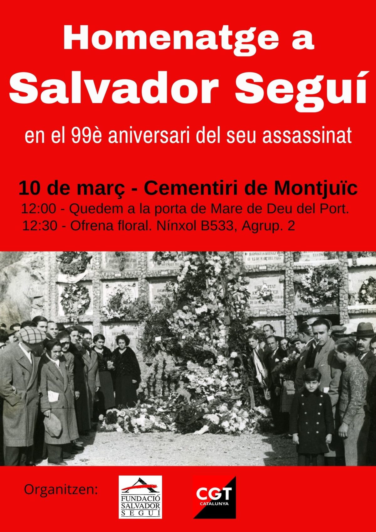 Homenatge a Salvador Seguí en el 99è aniversari del seu assassinat el dijous 10 de març
