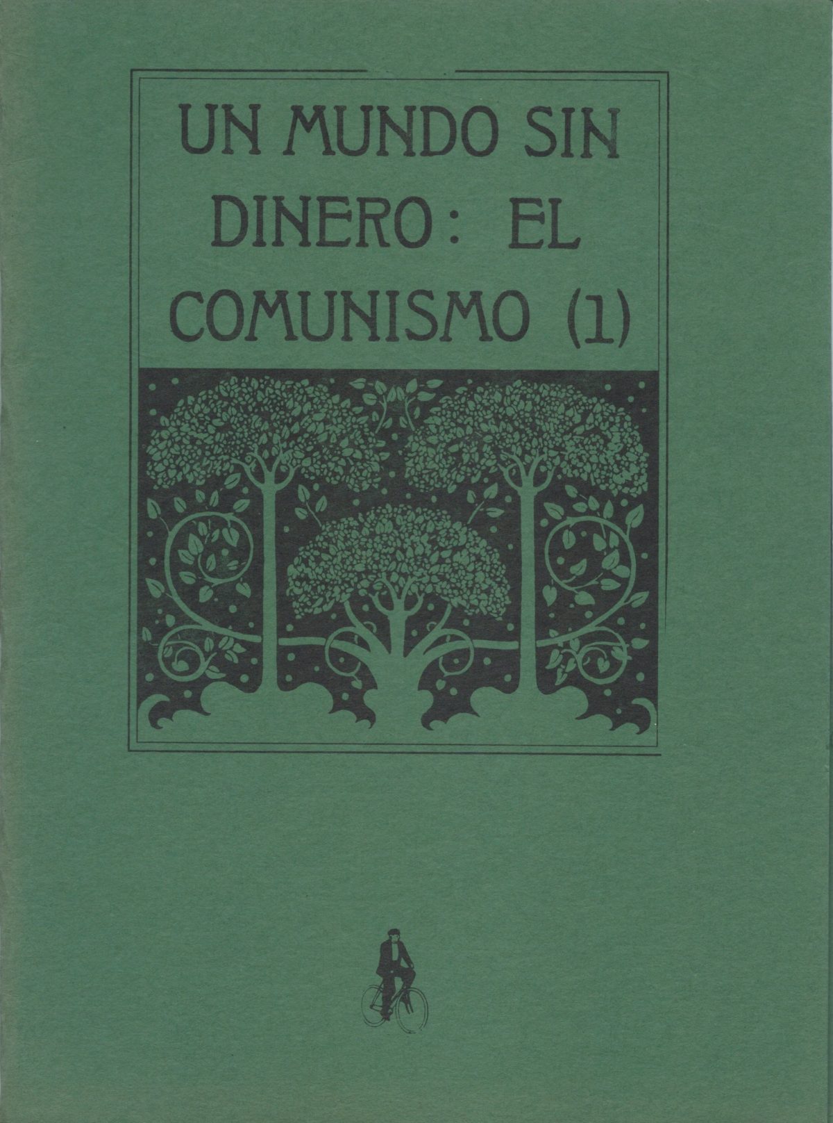 Un mundo sin dinero: el comunismo (1)